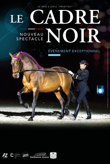 Le CADRE NOIR vient à Narbonne pour son « nouveau spectacle »
